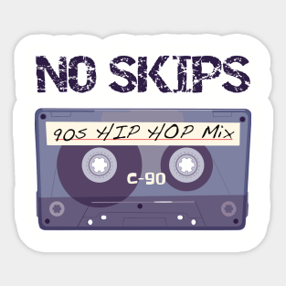 No Skips 90s Hip Hop Mix Sticker